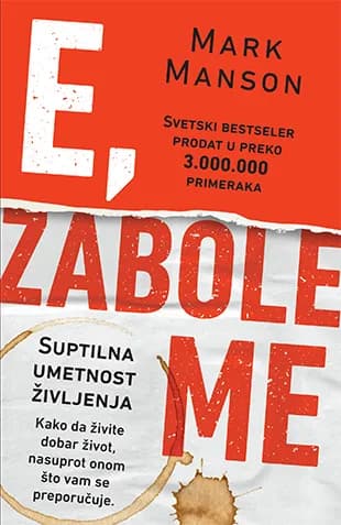 Knjiga E, zabole me - Suptilna umetnost življenja Laguna Knjige