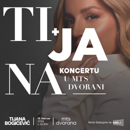 Tijana Bogićević Koncert mts dvorana plakat