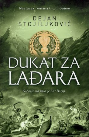 Dukat za Lađara Dejan Stojiljković Knjiga Laguna