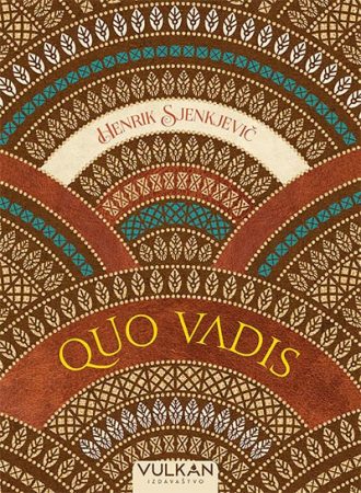 Quo Vadis Knjiga Henrik Sjenkjevič Vulkan